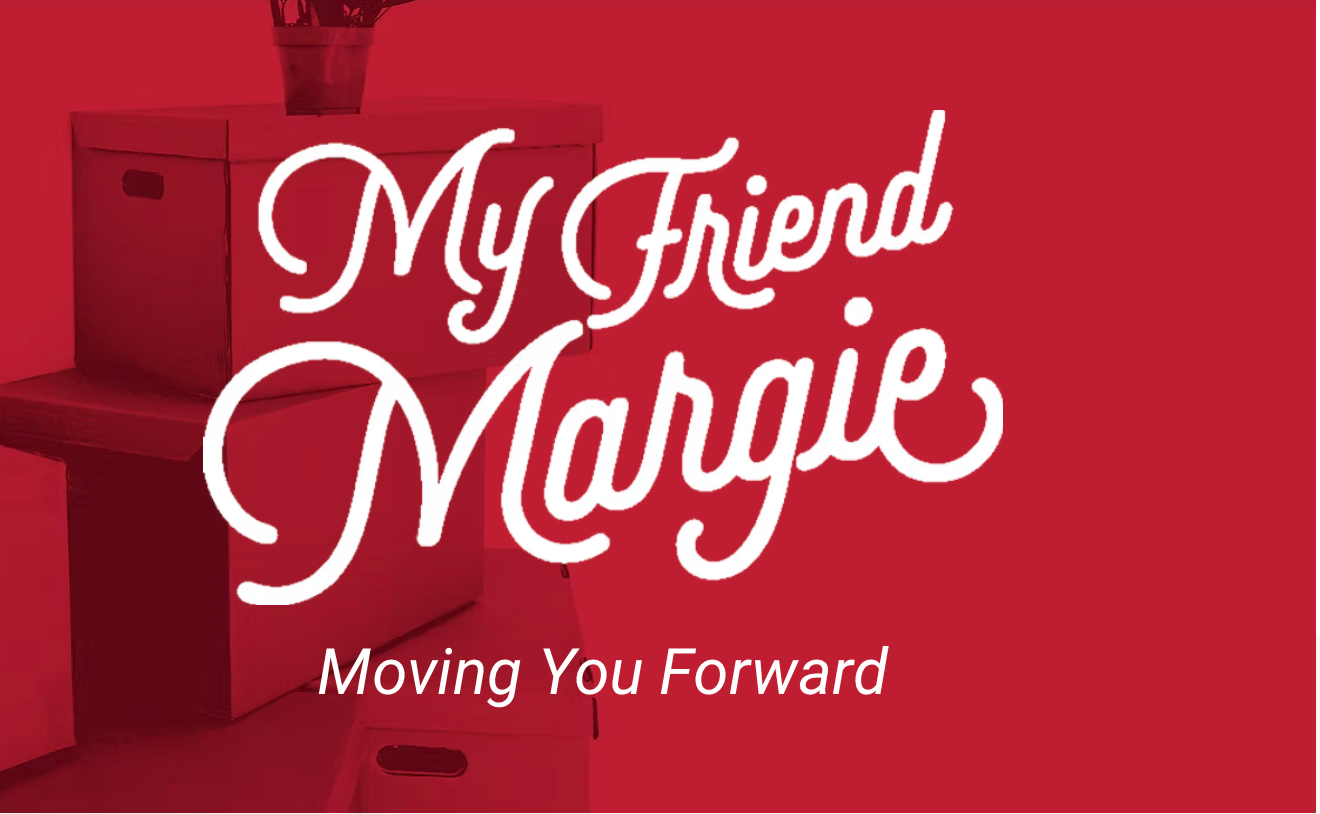 My Friend Margie — Moving You Forward