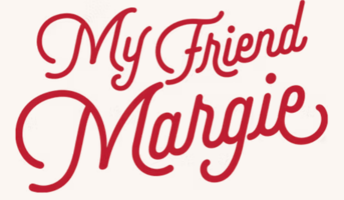 My Friend Margie